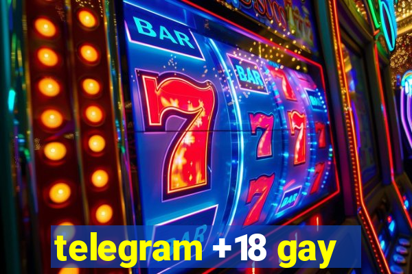 telegram +18 gay